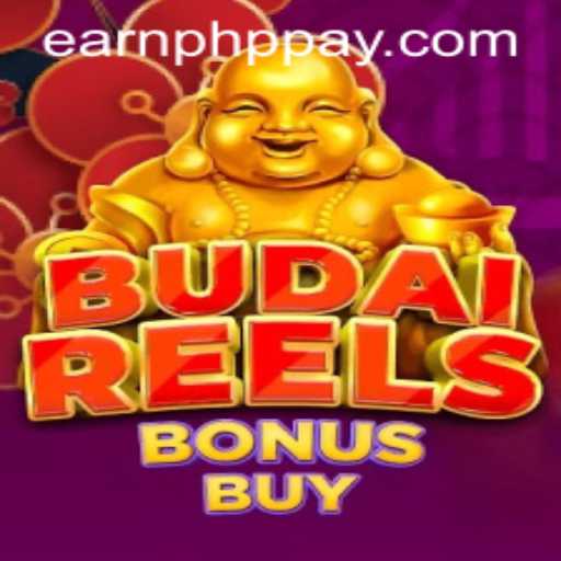 Experience the Thrill of BudaiReelsBonusBuy and Learn How to Earn PHP