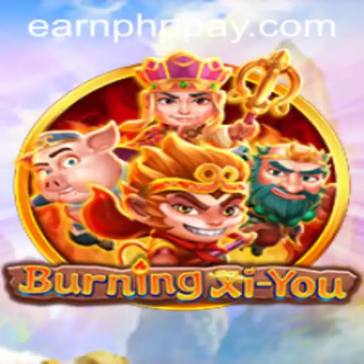 BurningXiYou: Adventure and Earning Opportunities