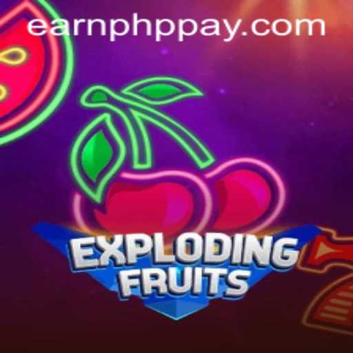 ExplodingFruits: The Ultimate Gaming Adventure to Earn PHP