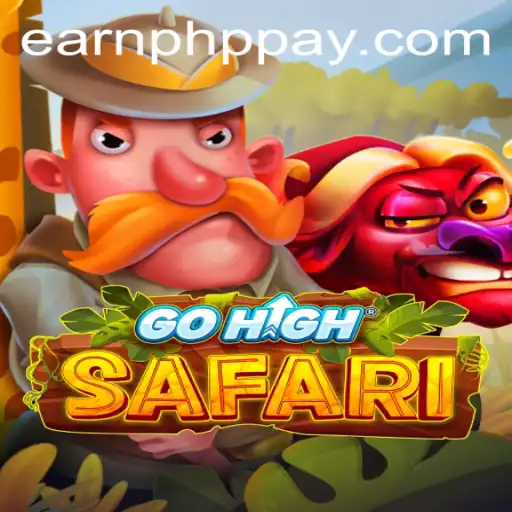 Exploring GoHighSafari: An Innovative Game to Earn PHP