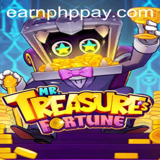 Uncover Fortune with Mr. Treasures Fortune: Your Guide to Earning PHP