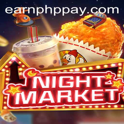 Explore NIGHTMARKET: Mastering the Art of Earning PHP